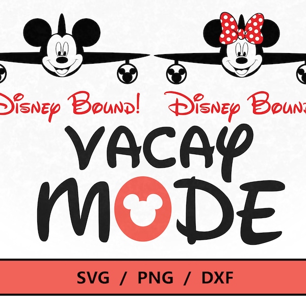 Vacay Mode svg, DisneyBound svg png, DisneyWorld trip svg, DisneyTrip SVG, MickeyMouse svg png, cutting files for cricut silhouette