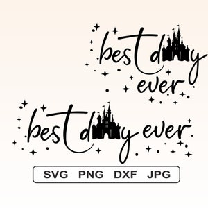 May include: Black and white graphic design with the text "best day ever" and a silhouette of a castle. The text is in a cursive font and there are small stars around the text.