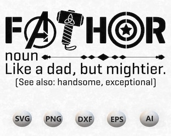 INSTANT DOWNLOAD Fathor Father/'s Day Gift for Dad Svg Png Cut File for Cricut and Silhouette