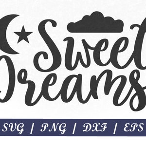 Słodkie sny SVG, PNG, plik Cricut Cut Silhouette,