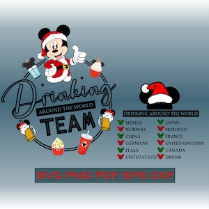 May include: A Christmas-themed design featuring Mickey Mouse wearing a Santa hat and holding a thumbs up. The text "Drinking Around the World Team" is in a circle with various drinks and snacks around it. The design also includes a list of countries with Mickey Mouse ears in the colors of their flags.