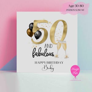 Carte d'anniversaire personnalisée 50 ans - 50 ans et fabuleuse carte d'anniversaire - 30 ans, 40 ans, 50 ans, 60 ans, 70 ans, 80 ans