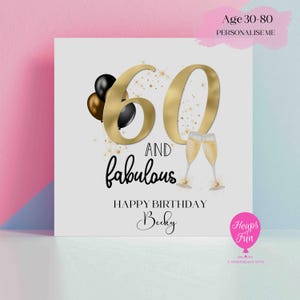 Carte d'anniversaire personnalisée pour 60 ans - 60 ans et fabuleuse carte d'anniversaire pour les âges - 30e 40e 50e 60e 70e 80e