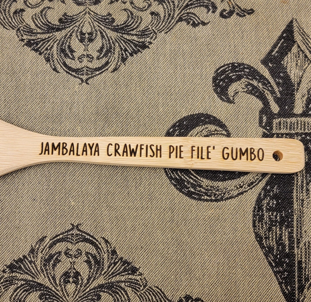 Jambalaya Crawfish Pie File' Gumbo Bamboo Kitchen Tools. Laser Engraved
