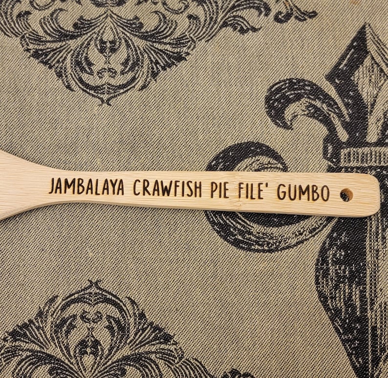 Jambalaya Crawfish Pie File' Gumbo Bamboo Kitchen Tools. Laser Engraved