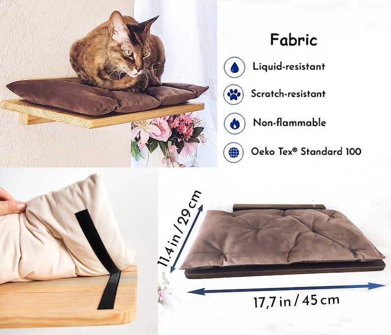 May include: A brown cat bed with a brown cushion and a wooden shelf. The bed is 11.4 inches by 29 centimeters and the shelf is 17.7 inches by 45 centimeters. The fabric is liquid-resistant, scratch-resistant, non-flammable, and Oeko-Tex Standard 100 certified.