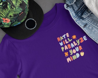 Hate will paralyze your mind Equal Sign Unisex Shirt Tshirt | Jhope Hobi | Jack in the Box | Hope World Hobicore | Hobihearteu Shop