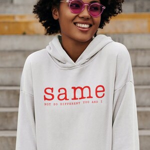 Not the same but equal hoodie clearance