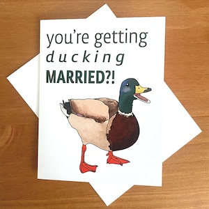 Ducking verheiratete Hochzeitskarte - perfekte Karte für Freunde mit Fowl Mouthed