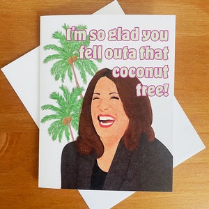 Tarjeta de coco Kamala Harris - Ideal para cumpleaños, bodas, despedidas de soltero/soltera