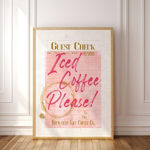PHYSIKALISCHER Art Print: Eiskaffee Gästescheck Quittung, Küchen Typografie, Preppy Pink Wohnheim Poster, Latte Espresso Ring Stain Gallery