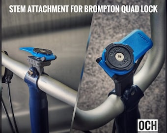 For Brompton stem attachment for Quad Lock