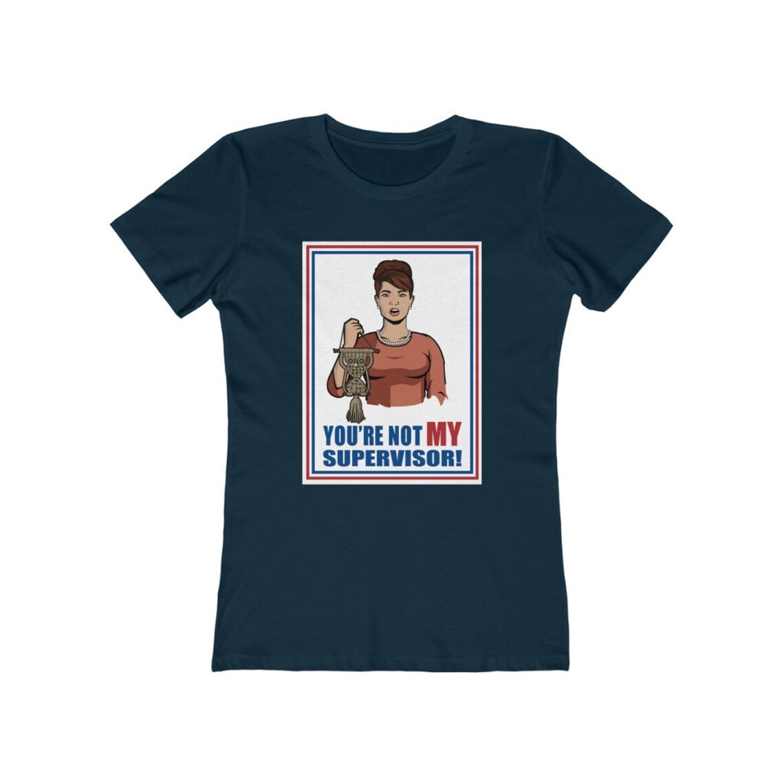 You're Not My Supervisor S.O. Tee / Archer / Cheryl / - Etsy
