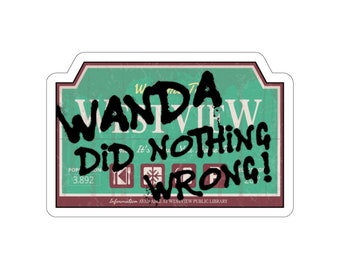 Wanda Did Nothing Wrong Sticker