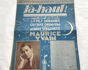 1920s - 'Si Vous N'Aimez Pas Ça' - 'Là-Haut!' Operetta Sheet Music - Maurice Chevalier - Yvain - Willemetz - Vintage French Score