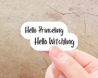 Throne of Glass Sticker Hello Princeling Hello Witchling Manon Blackbeak Dorian Havilliard