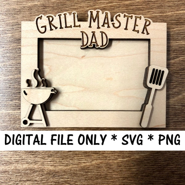Father's Day photo frame digital file, Grill Master Laser cut photo frame SVG, Dad frame SVG cut file, Dad photo gift DIY, Instant download