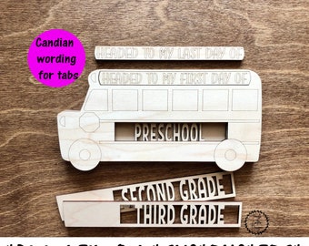 CANADA TABS back to school photo sign svg, First day of school svg, Reversible school sign photo prop svg, My first day of, School bus svg