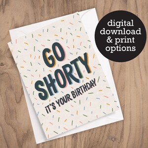 Go Shorty, c’est ton anniversaire - Joyeux anniversaire - Chanson d’anniversaire - 12 HR Digital Télécharger - Carte de vœux imprimée