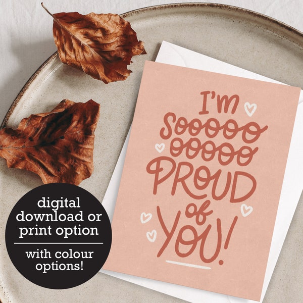 So Proud of You - Graduation - Best Wishes - 12 HR Digital Download - Printed Greeting Card
