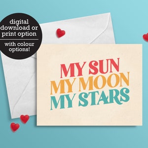 Soleil, lune et étoiles - Saint Valentin - Carte d'amour - Anniversaire - Téléchargement numérique 12 HR - Carte de vœux imprimée