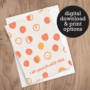I ap-peach-iate You - 12 HR Digital Download - Carte de vœux imprimée
