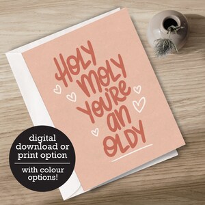 Holy Moly You're an Oldy - Joyeux anniversaire - Drôle - Téléchargement numérique 12 HR - Carte de vœux imprimée