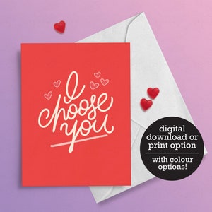 Je te choisis - Saint-Valentin - Love Card - Anniversaire - 12 h Téléchargement numérique - Carte de vœux imprimée