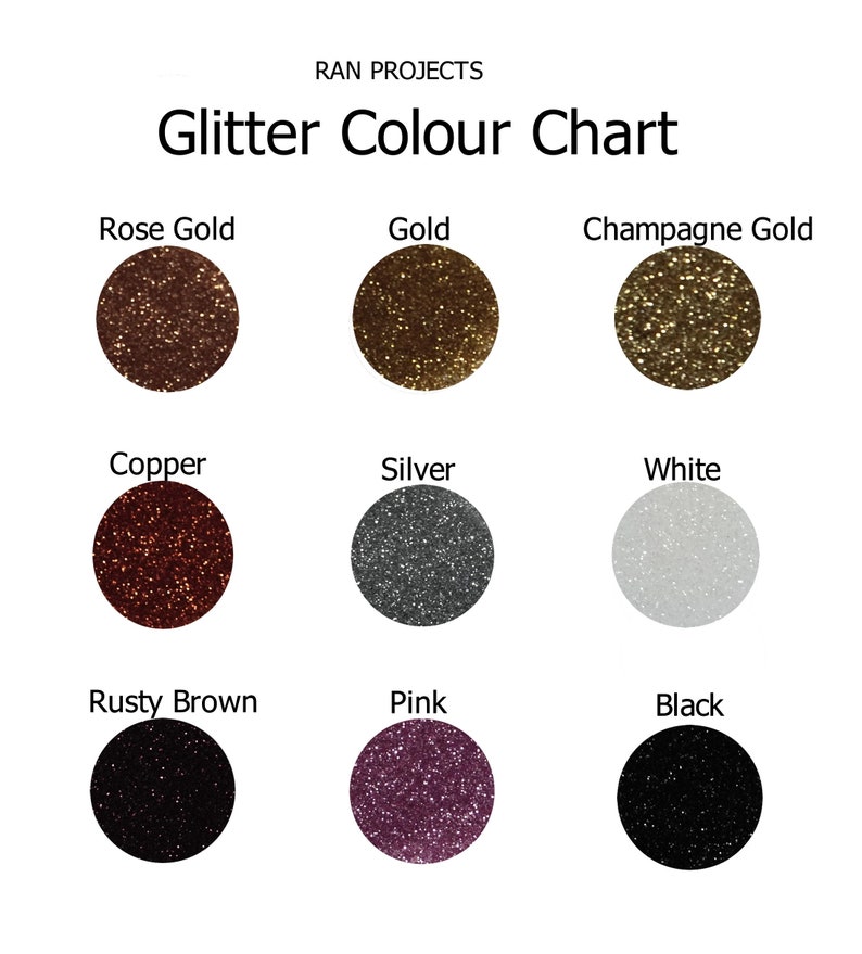 May include: A color chart showing different glitter colors, including rose gold, gold, champagne gold, copper, silver, white, rusty brown, pink, and black.