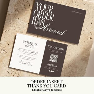 May include: Two rectangular order insert cards with a dark brown and white color scheme. The top card features the text YOUR ORDER HAS ARRIVED. The bottom card includes sections for customer appreciation, a QR code, and social media icons.