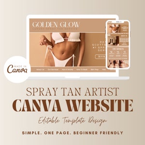 May include: A website template for a spray tan artist business. The template is made with Canva and is simple, one page, and beginner friendly. The template features a photo of a woman in a white bikini with a golden tan.
