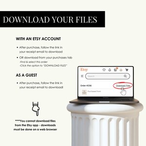 May include: An instructional graphic titled DOWNLOAD YOUR FILES with text explaining how to access digital purchases via an Etsy account or as a guest, featuring a laptop screen showing the Download Files button and a warning about the app.