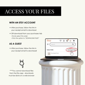 May include: Image with text: "ACCESS YOUR FILES." Instructions on how to download files from Etsy after purchase, including downloading from the receipt email or the purchases tab. A hand points to the "Download Files" button on an Etsy order.