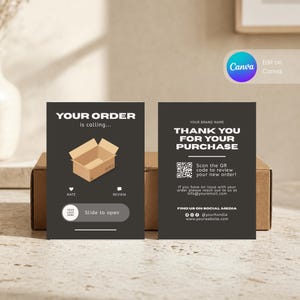 May include: Two rectangular dark gray cards with white text. The left card features an open cardboard box graphic, the text "YOUR ORDER is calling...", and a "Slide to open" button. The right card says "THANK YOU FOR YOUR PURCHASE" with a QR code.