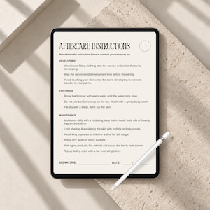 May include: A digital tablet displaying a document titled AFTERCARE INSTRUCTIONS for spray tan maintenance. The text includes sections for development, first rinse, and maintenance, with a signature and date line at the bottom. A white stylus rests on the screen.