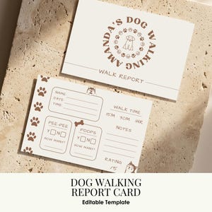 May include: Tan dog walking report card with paw prints and a dog illustration. The card includes fields for name, date, time, and walk details. Text on the card reads "Amanda's Dog Walking" and "Dog Walking Report Card".