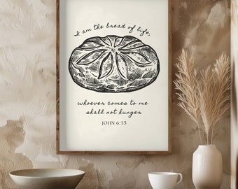 John 6:35, Bread Of Life, Christian Mother's Day Gift, Digital Print, Scripture Gift for Mom, Modern Wall Art, Kitchen, Sourdough, Aesthetic