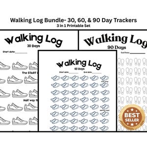 May include: A black and white printable set of walking logs for 30, 60, and 90 days. Each log features a space to record the start and end dates, and a series of shoe icons to track progress. The words "Walking Log" are at the top of each log.