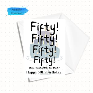 Cartão engraçado para impressão de 50º aniversário, cartão de aniversário de cinquenta anos para download pronto para impressão, cartão 5x7 como PDF para download instantâneo (modelo de envelope incluso)
