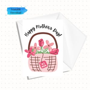 Printable Mom Day Card with Flower Basket for #1 Mom, Downloadable Ready to Print Card 5x7, Instant Download (Envelope Template Incl.)