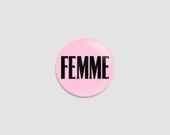 25mm 'Femme' Small Button Pin Badge