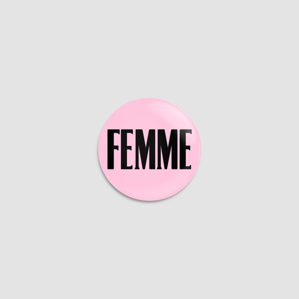 25mm 'Femme' Small Button Pin Badge