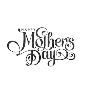 Modern hand-created Happy Mother&#39;s Day text SVG digital file download