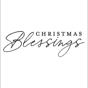 May include: A black and white image with the text "Christmas Blessings" in a cursive font.