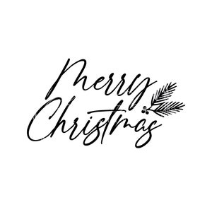 May include: Black and white calligraphy script that reads "Merry Christmas" with a small black and white pine branch with berries to the right of the text.