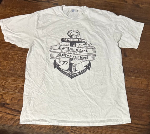 Lets Get Shipwrecked T Shirt ~ Nostalgic ~ Adut T - image 2