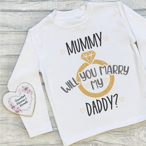 Will You Marry My Daddy Mummy T-shirt Engagement Keepsake Proposal Baby Childrens Tee Engagement Top Marry My Daddy Mummy Dada Mummy image 3