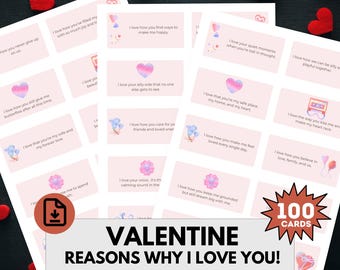 May include: A printable set of 100 Valentine's Day cards with pink and white backgrounds. The cards feature various reasons why you love someone, such as "I love how you still give me butterflies" and "I love your quiet moments when you're lost in thought". The cards are designed with watercolor flowers and hearts.