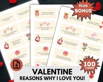 May include: Printable Valentine's Day cards with 100 reasons why you love someone. The cards feature various illustrations and the text "Valentine Reasons Why I Love You! Instant Download, US Letter, 100 cards".