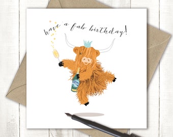 Have a Fab Birthday! Highland Cow Card, Celebratory Scottish Cow Greetings Card, Blank Inside